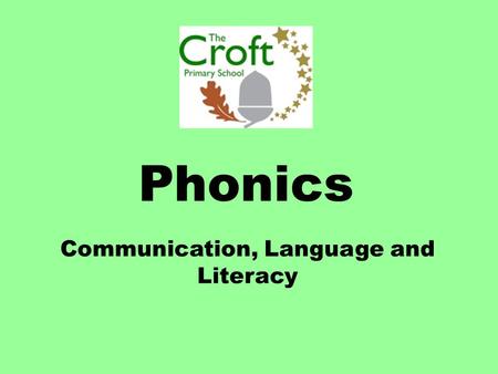 Communication, Language and Literacy