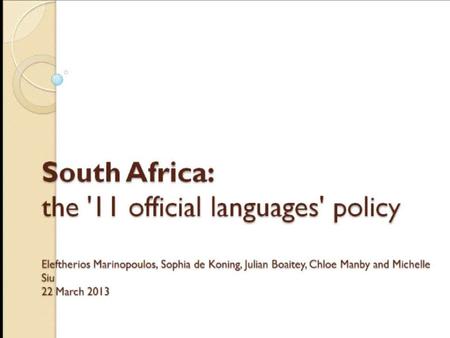 Qa1. Afrikaans and English in South Africa: tools of oppression “Afrikaans and English were used as gate- keepers for political power and dominance, as.