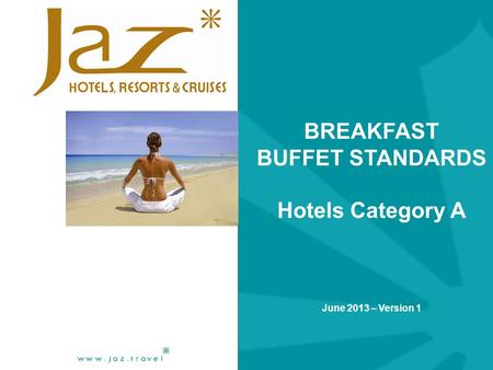 BREAKFAST BUFFET STANDARDS