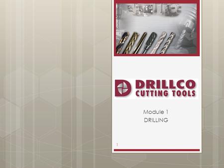 Module 1 DRILLING.