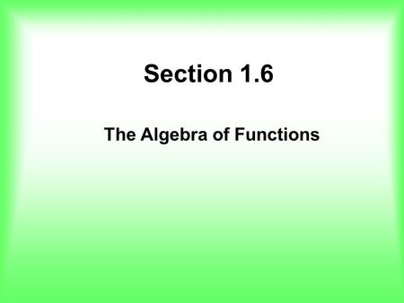 The Algebra of Functions