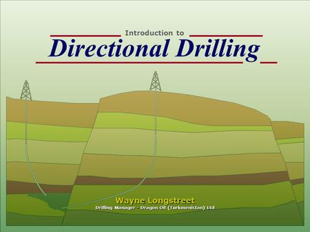 Drilling Manager - Dragon Oil (Turkmenistan) Ltd