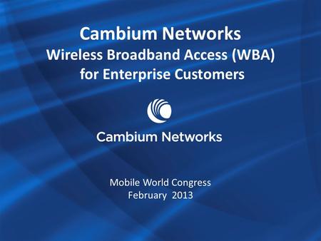 Wireless Broadband Access (WBA) for Enterprise Customers