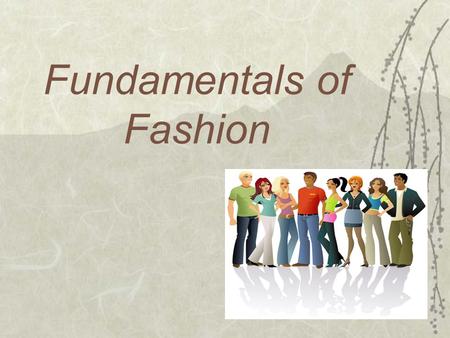 Fundamentals of Fashion