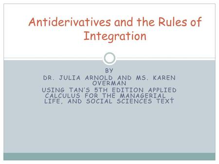 Antiderivatives and the Rules of Integration