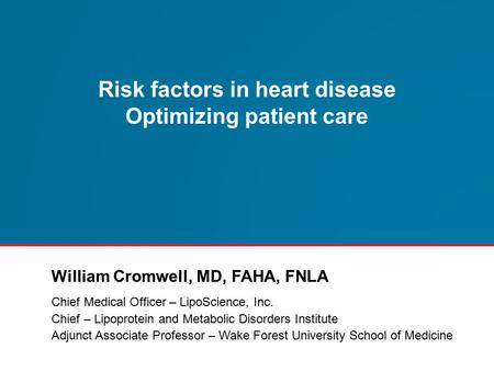 Risk factors in heart disease Optimizing patient care