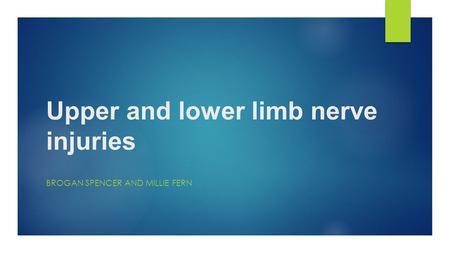 Upper and lower limb nerve injuries