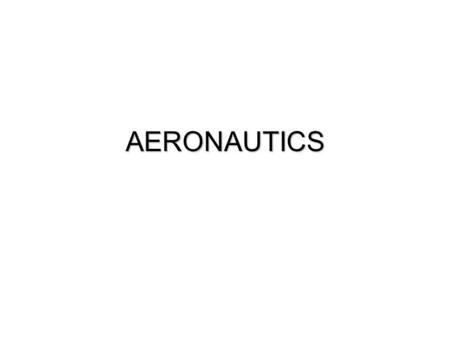 AERONAUTICS.