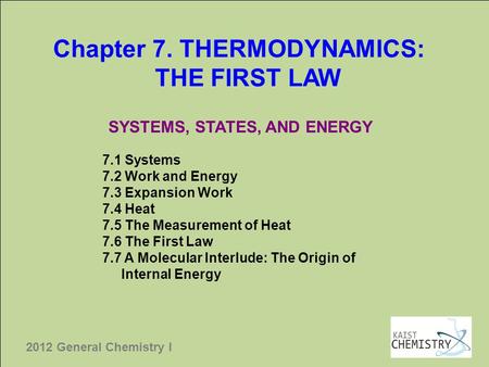 Chapter 7. THERMODYNAMICS: THE FIRST LAW