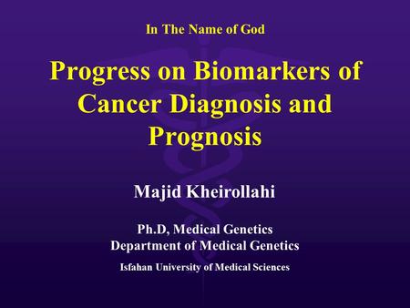 Progress on Biomarkers of Cancer Diagnosis and Prognosis