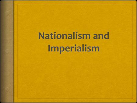 Nationalism and Imperialism