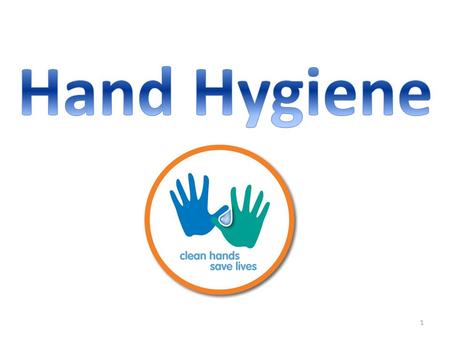 1. 2 Introduction Thousands of people die every day around the world from infections acquired while receiving health care. Hands are the main pathway.