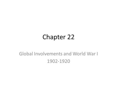 Global Involvements and World War I