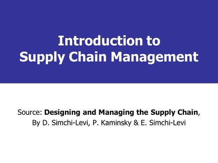 Introduction to Supply Chain Management