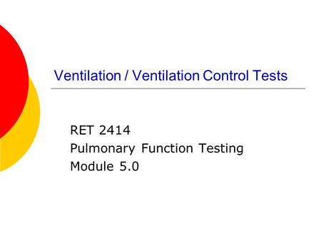 Ventilation / Ventilation Control Tests