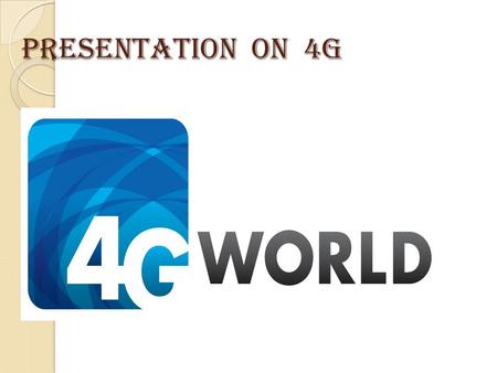 Presentation on 4g.