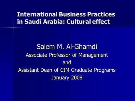 International Business Practices in Saudi Arabia: Cultural effect