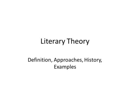 Definition, Approaches, History, Examples