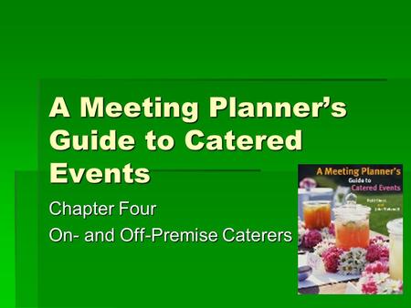 A Meeting Planner’s Guide to Catered Events