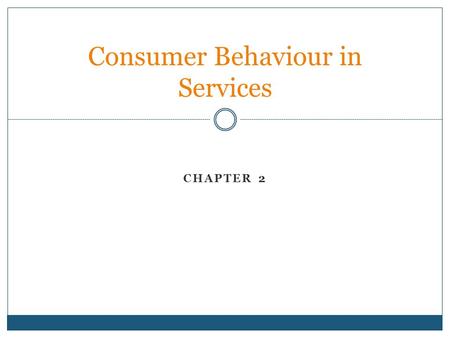 Consumer Behaviour in Services