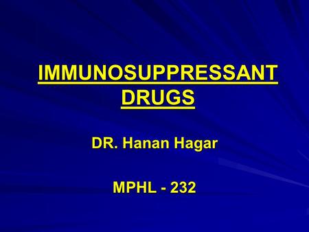 IMMUNOSUPPRESSANT DRUGS