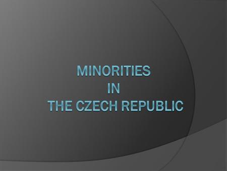 Vietnamese  50 000 Vietnamese  67 500 in the whole Czech Rep.  They make good business  25 000 working legally in Prague, others are studying  Religion.