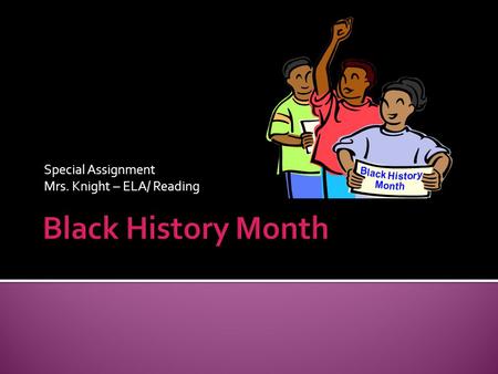 Special Assignment Mrs. Knight – ELA/ Reading. Answer the following questions in your notebook. Be sure to use full sentences! 1. Why do we celebrate.