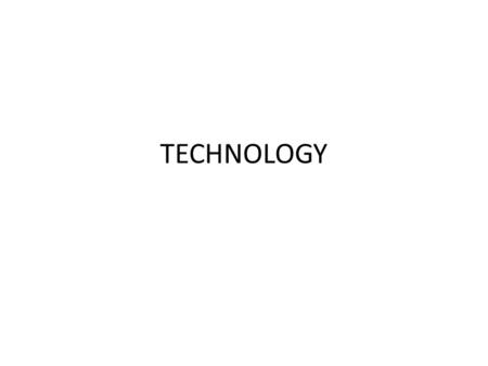 TECHNOLOGY. Thank goodness for the 80’s: Technology Much of the technology that was developed or greatly improved in the 1980’s began as the result of.