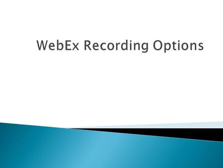  Captures screen activity and synchronized audio.  Allows you to share info with people not able to attend session.  Customers can view recording at.