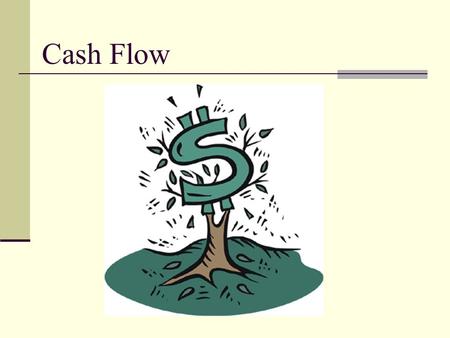 Cash Flow. Introducing the Topic Asian Glasses – Page 493 Read the case study and answer the questions we will discuss shortly.