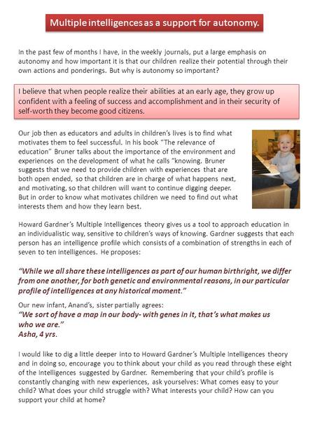 In the past few of months I have, in the weekly journals, put a large emphasis on autonomy and how important it is that our children realize their potential.