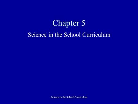 Science in the School Curriculum