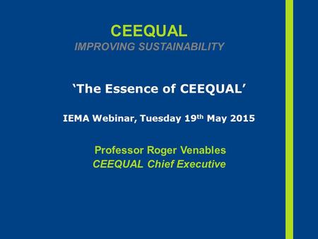 CEEQUAL IMPROVING SUSTAINABILITY