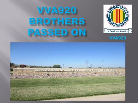 VVA920. DONALD W. ABBE  VVA LIFE MEMBER  CHARTER MEMBER  US ARMY  DOD 7/16/2011.