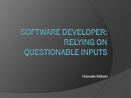 Hussain Abbasi.  Beliefs regarding ‘right’ and ‘wrong’ behavior.  Conforms to generally accepted social norms  Virtues  Vice  Value System.