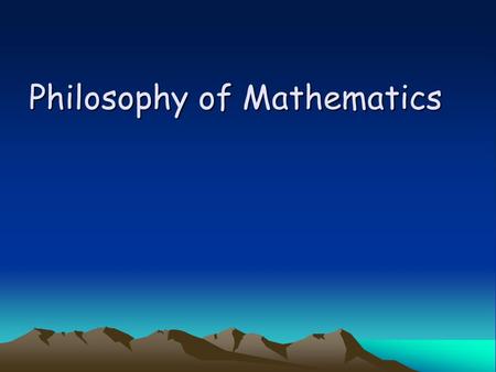 Philosophy of Mathematics