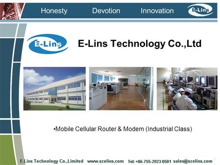 InnovationDevotion Honesty E-Lins Technology Co.,Ltd Mobile Cellular Router & Modem (Industrial Class)