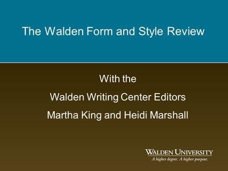 The Walden Form and Style Review