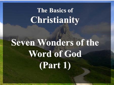 WONDER #1 THE BIBLE’S DIVINE INSPIRATION II PETER 1:16 16 We did not follow cleverly invented stories when we told you about the power and coming of.