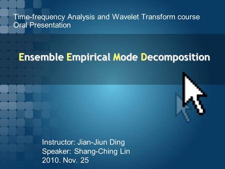 Ensemble Empirical Mode Decomposition