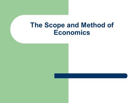 The Scope and Method of Economics