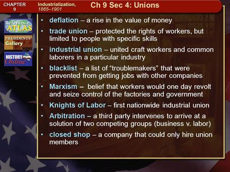 Getting to California deflation – a rise in the value of money trade union – protected the rights of workers, but limited to people with specific skills.