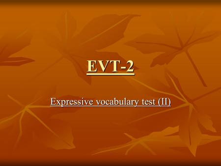 Expressive vocabulary test (II)