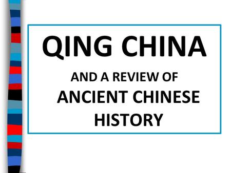 AND A REVIEW OF ANCIENT CHINESE HISTORY