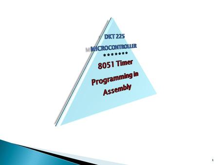 1.  8051 Timers “count up,” incrementing the Timer’s respective “count register” each time there is a triggering clock pulse. 2  When the “count register”