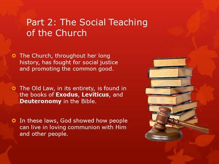 Part 2: The Social Teaching of the Church