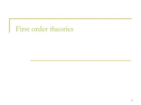 1 First order theories. 2 Satisfiability The classic SAT problem: given a propositional formula , is  satisfiable ? Example:  Let x 1,x 2 be propositional.