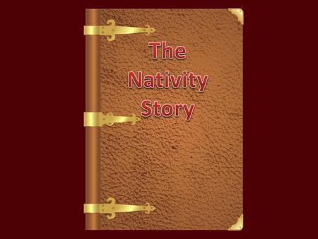 Many moons ago, in the town of Nazareth, an angel (called Gabriel) visited Mary and told her that she was going to have a baby. “He will be the son of.