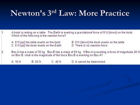 Newton’s 3rd Law: More Practice