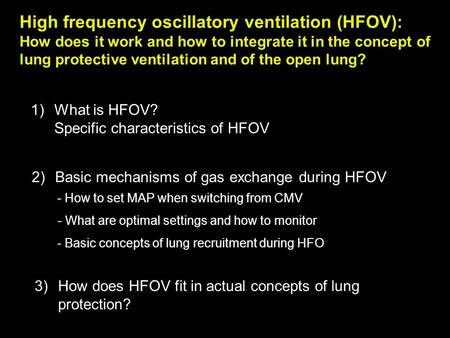 What is HFOV? Specific characteristics of HFOV